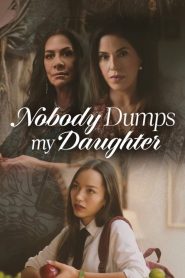 Yify Nobody Dumps My Daughter 2024