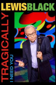 Yify Lewis Black: Tragically, I Need You 2023