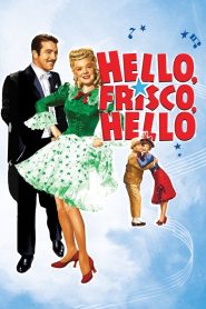 Yify Hello, Frisco, Hello 1943