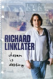 Yify Richard Linklater: Dream Is Destiny 2016