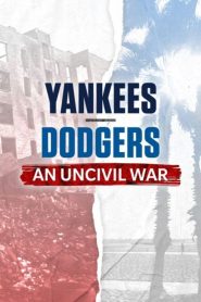 Yify Yankees-Dodgers: An Uncivil War 2022