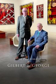 Yify The Pilgrimage of Gilbert & George 2024