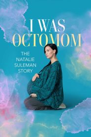 Yify I Was Octomom: The Natalie Suleman Story 2025