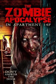 Yify The Zombie Apocalypse in Apartment 14F 2019