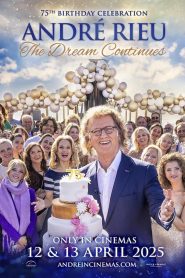 Yify André Rieu’s 75th Birthday Celebration: The Dream Continues 2025