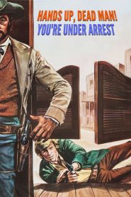 Yify Hands Up, Dead Man! You’re Under Arrest 1971