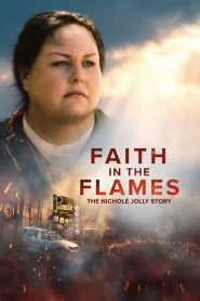 Yify Faith in the Flames: The Nichole Jolly Story 2025