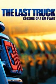 Yify The Last Truck: Closing of a GM Plant 2009