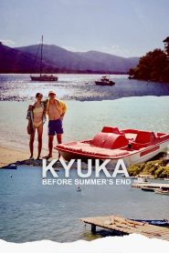Yify Kyuka: Before Summer’s End 2025