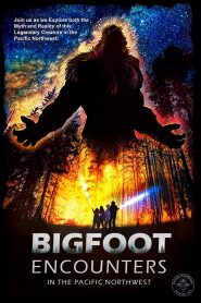 Yify Bigfoot Encounters in the Pacific Northwest 2021