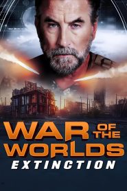 Yify War of the Worlds: Extinction 2024
