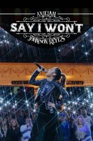 Yify Anjelah Johnson-Reyes: Say I Won’t 2023
