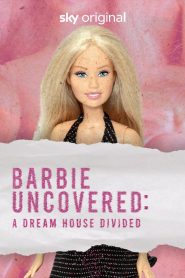 Yify Barbie Uncovered: A Dream House Divided 2024