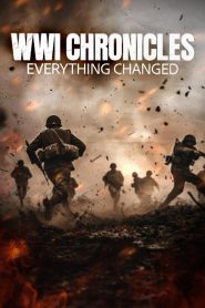 Yify WWI Chronicles: Everything Changed 2025