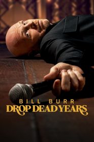 Yify Bill Burr: Drop Dead Years 2025