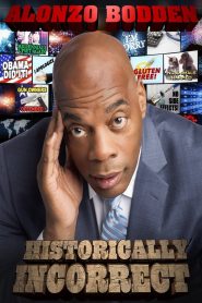 Yify Alonzo Bodden: Historically Incorrect 2016