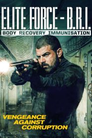 Yify Elite Force: B.R.I. – Body Recovery Immmusination 2025