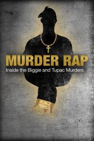 Yify Murder Rap: Inside the Biggie and Tupac Murders 2015