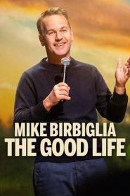 Yify Mike Birbiglia: The Good Life 2025