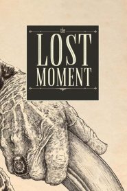 Yify The Lost Moment 1947