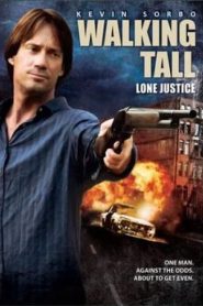 Yify Walking Tall: Lone Justice 2007