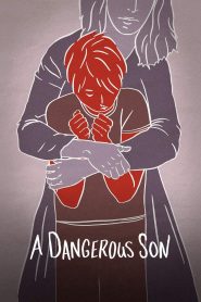 Yify A Dangerous Son 2018