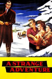 Yify A Strange Adventure 1956