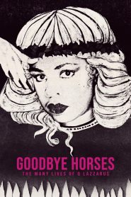 Yify Goodbye Horses: The Many Lives of Q Lazzarus 2025