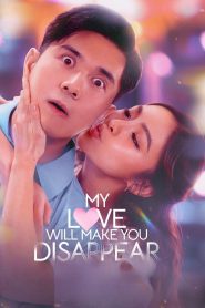 Yify My Love Will Make You Disappear 2025