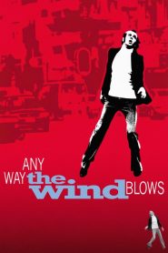 Yify Any Way the Wind Blows 2003