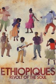 Yify Ethiopiques: Revolt of the Soul 2017