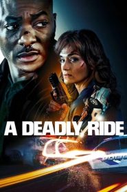 Yify A Deadly Ride 2025