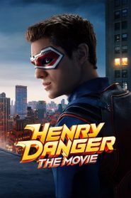 Yify Henry Danger: The Movie 2025