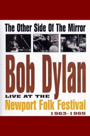 Yify The Other Side of the Mirror: Bob Dylan: Live at the Newport Folk Festival 2007