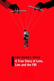 Yify The Honey Trap: A True Story of Love, Lies and the FBI 2024