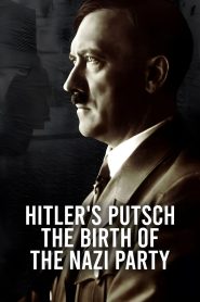 Yify Hitler’s Putsch: The Birth of the Nazi Party 2023