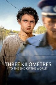 Yify Three Kilometres to the End of the World 2024