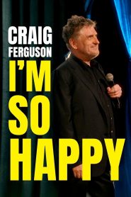 Yify Craig Ferguson: I’m So Happy 2024