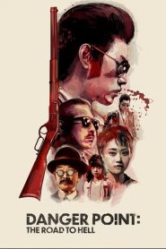 Yify Danger Point: The Road to Hell 1991