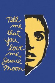 Yify Tell Me That You Love Me, Junie Moon 1970