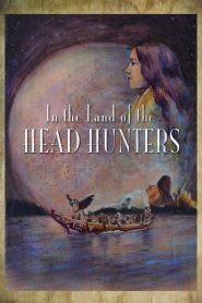Yify In the Land of the Head Hunters 1914