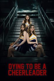 Yify Dying to be a Cheerleader 2020