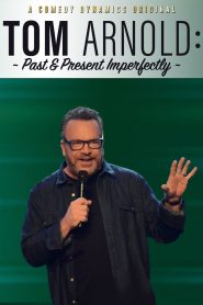 Yify Tom Arnold: Past & Present Imperfectly 2018