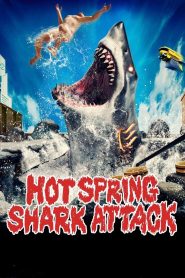 Yify Hot Spring Shark Attack 2024