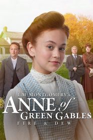 Yify Anne of Green Gables: Fire & Dew 2017