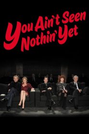 Yify You Ain’t Seen Nothin’ Yet 2012
