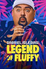 Yify Gabriel Iglesias: Legend of Fluffy 2025