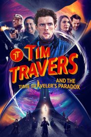 Yify Tim Travers and the Time Traveler’s Paradox 2025