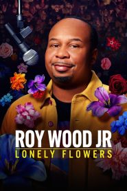 Yify Roy Wood Jr.: Lonely Flowers 2025