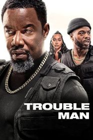 Yify Trouble Man! 2025